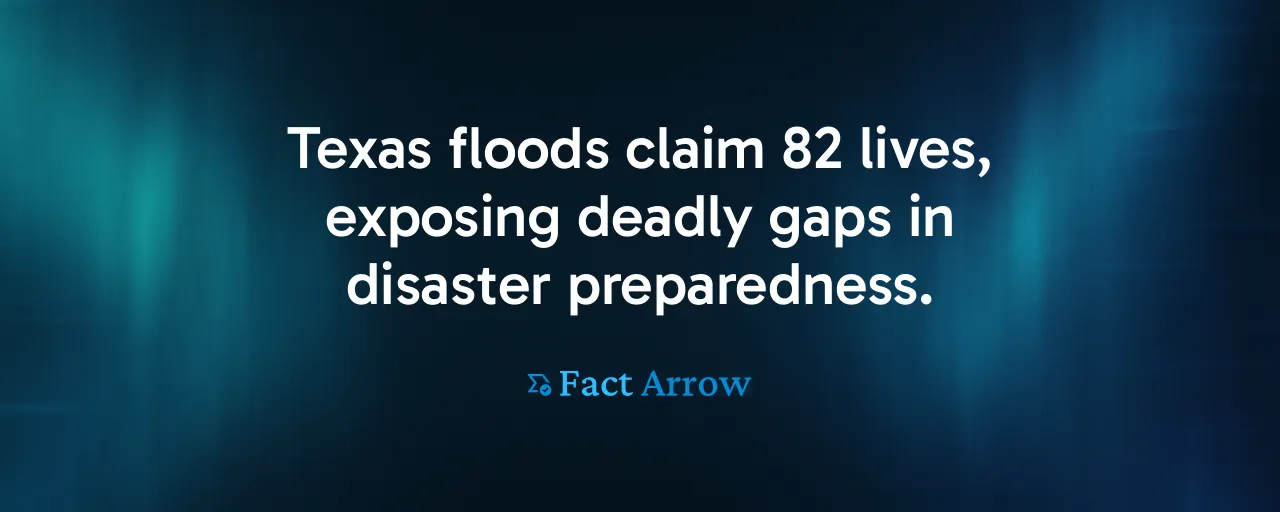 Texas floods claim 82 lives, exposing deadly gaps in disaster preparedness.