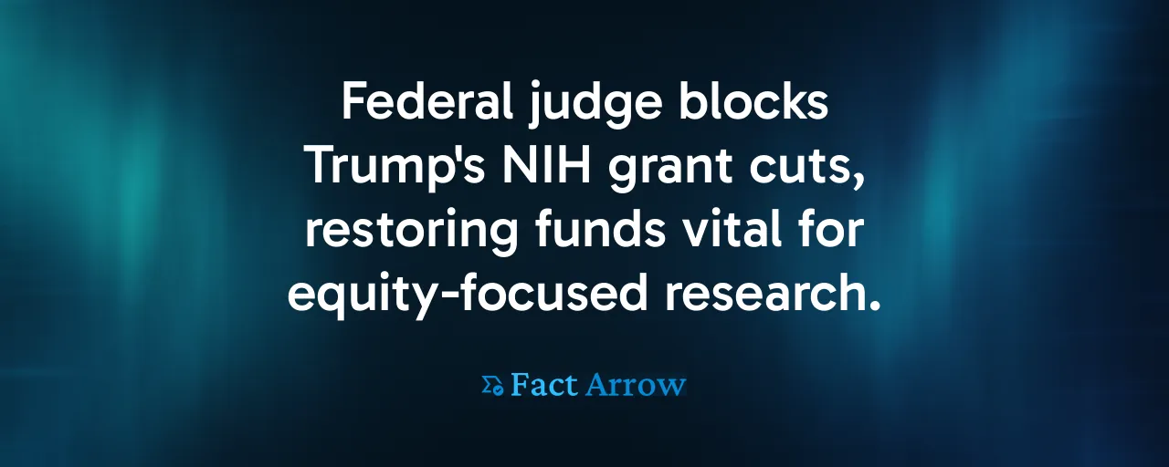Federal judge blocks Trump's NIH grant cuts, restoring funds vital for equity-focused research.