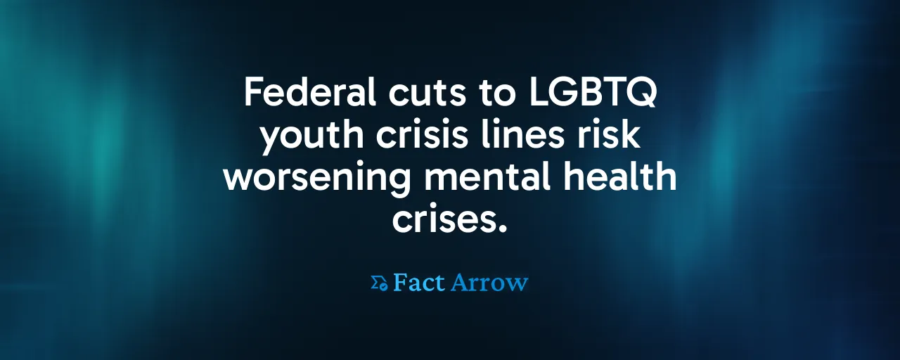 Federal cuts to LGBTQ youth crisis lines risk worsening mental health crises.
