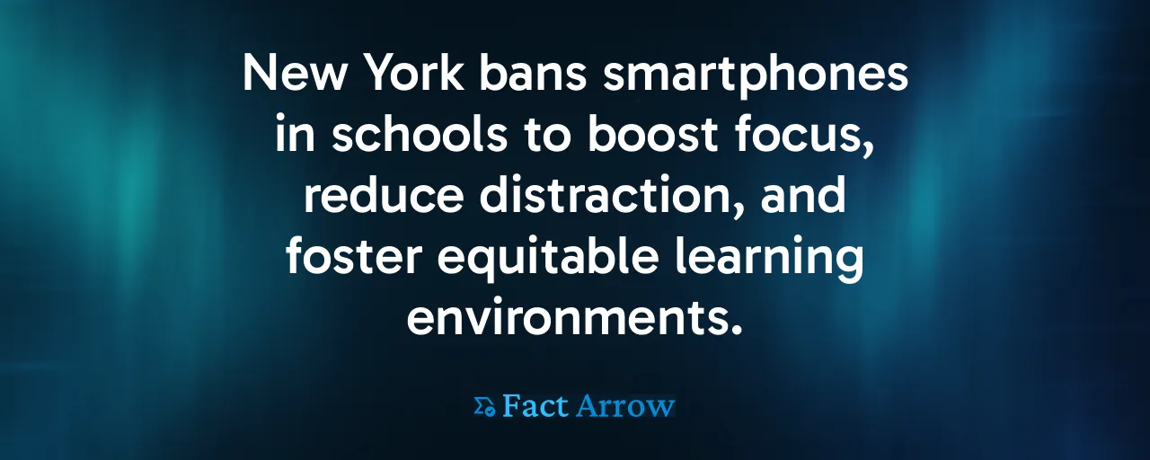 New York bans smartphones in schools to boost focus, reduce distraction, and foster equitable learning environments. New York bans smartphones in schools to boost focus, reduce distraction, and foster equitable learning environments.