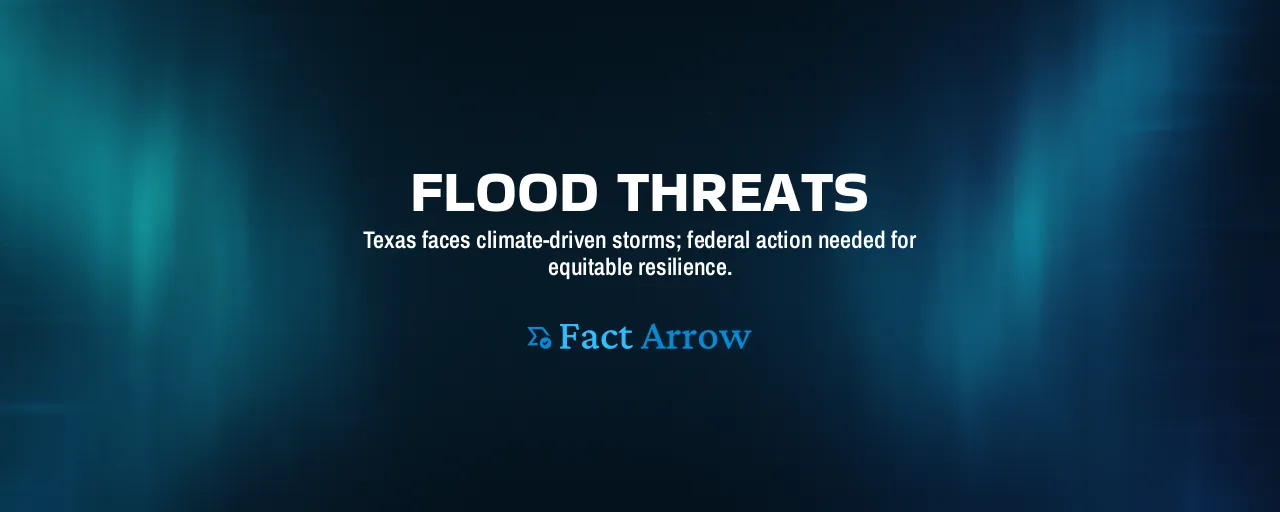 Flood Threats: Texas faces climate-driven storms; federal action needed for equitable resilience.