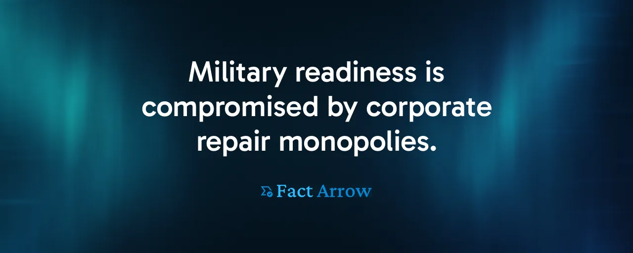 Military readiness is compromised by corporate repair monopolies.